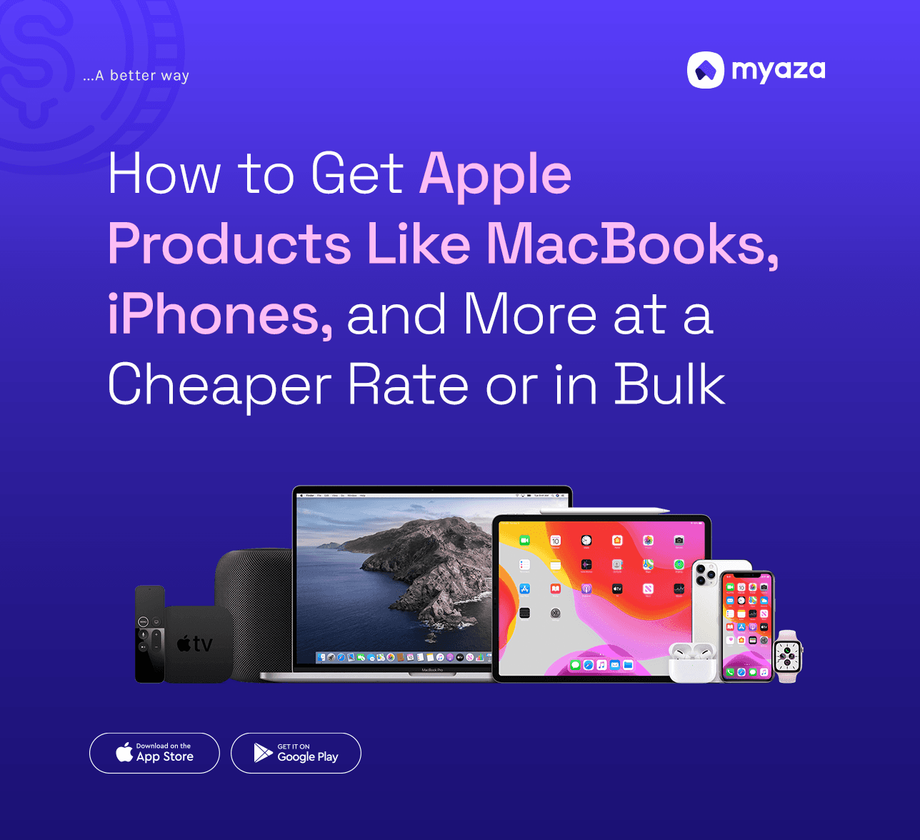 How to Get Apple Products Like MacBooks, iPhones, and More at a Cheaper Rate or in Bulk