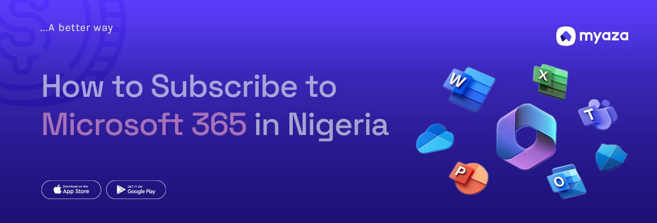 How to Subscribe to Microsoft 365 in Nigeria