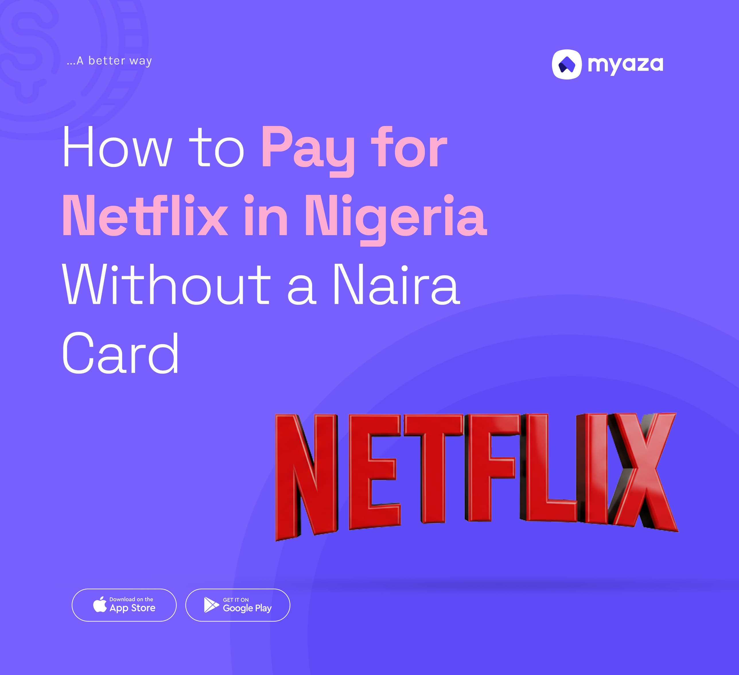 How to Pay for Netflix in Nigeria Without a Naira Card