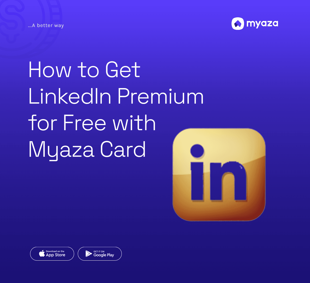 How to Get LinkedIn Premium for Free with Myaza Card