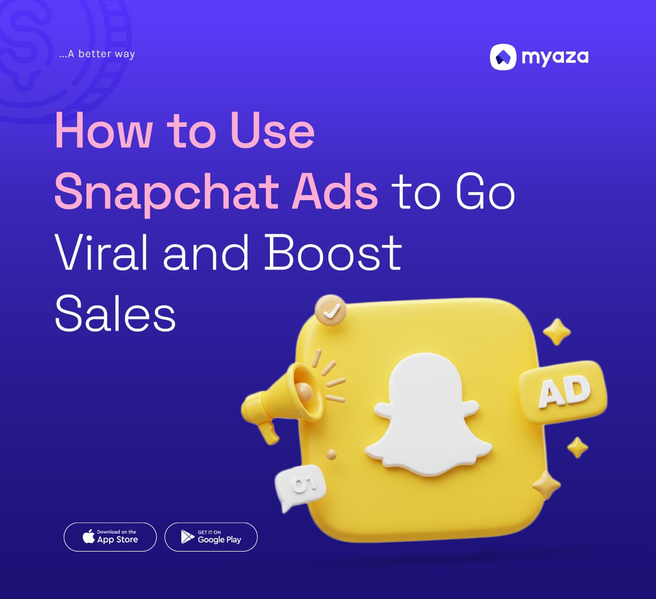 How to Use Snapchat Ads to Go Viral and Boost Sales