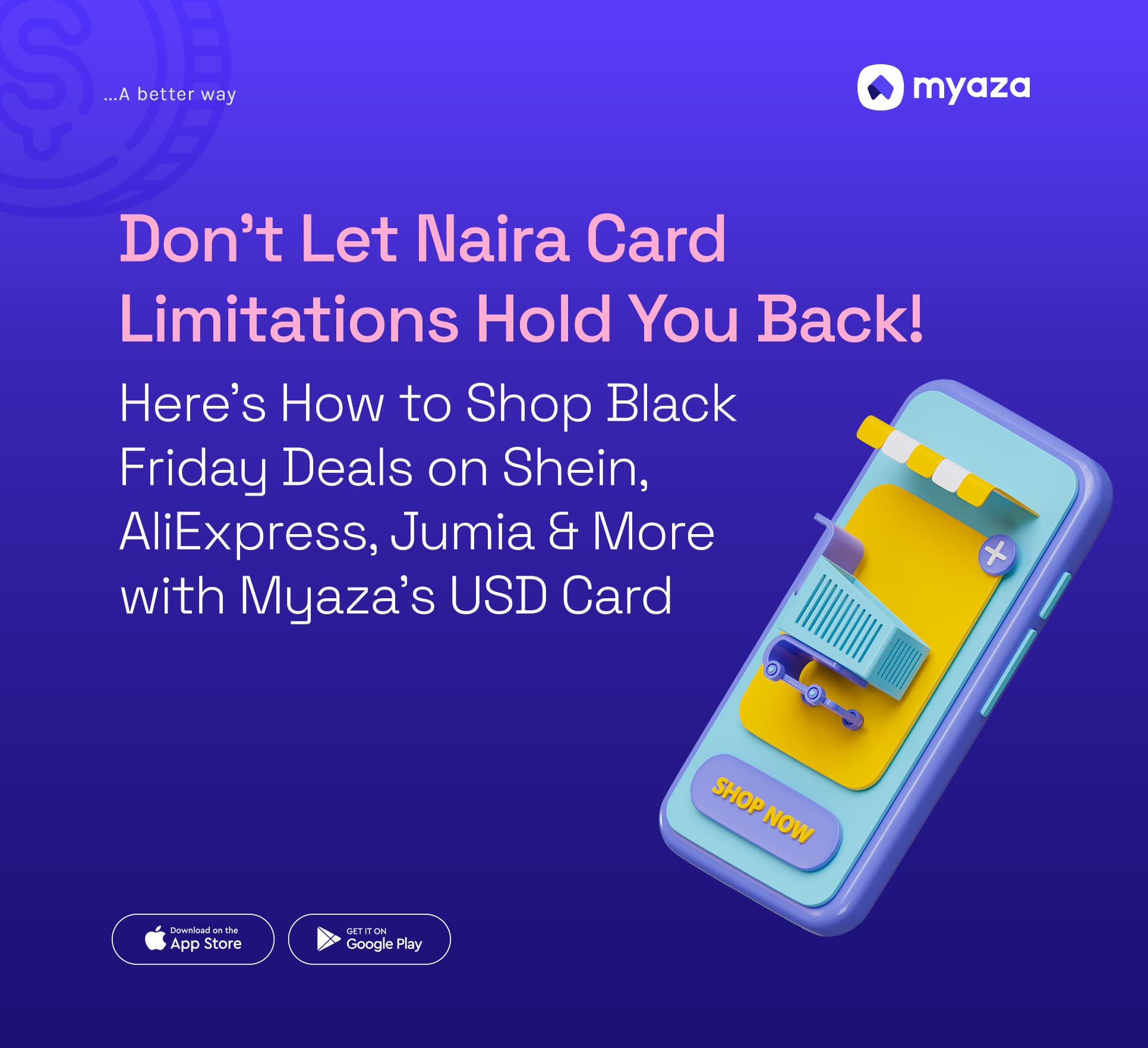 Don't Let Naira Card Limitations Hold You Back! Here’s How to Shop Black Friday Deals on Shein, AliExpress, Jumia & More with Myaza’s USD Card
