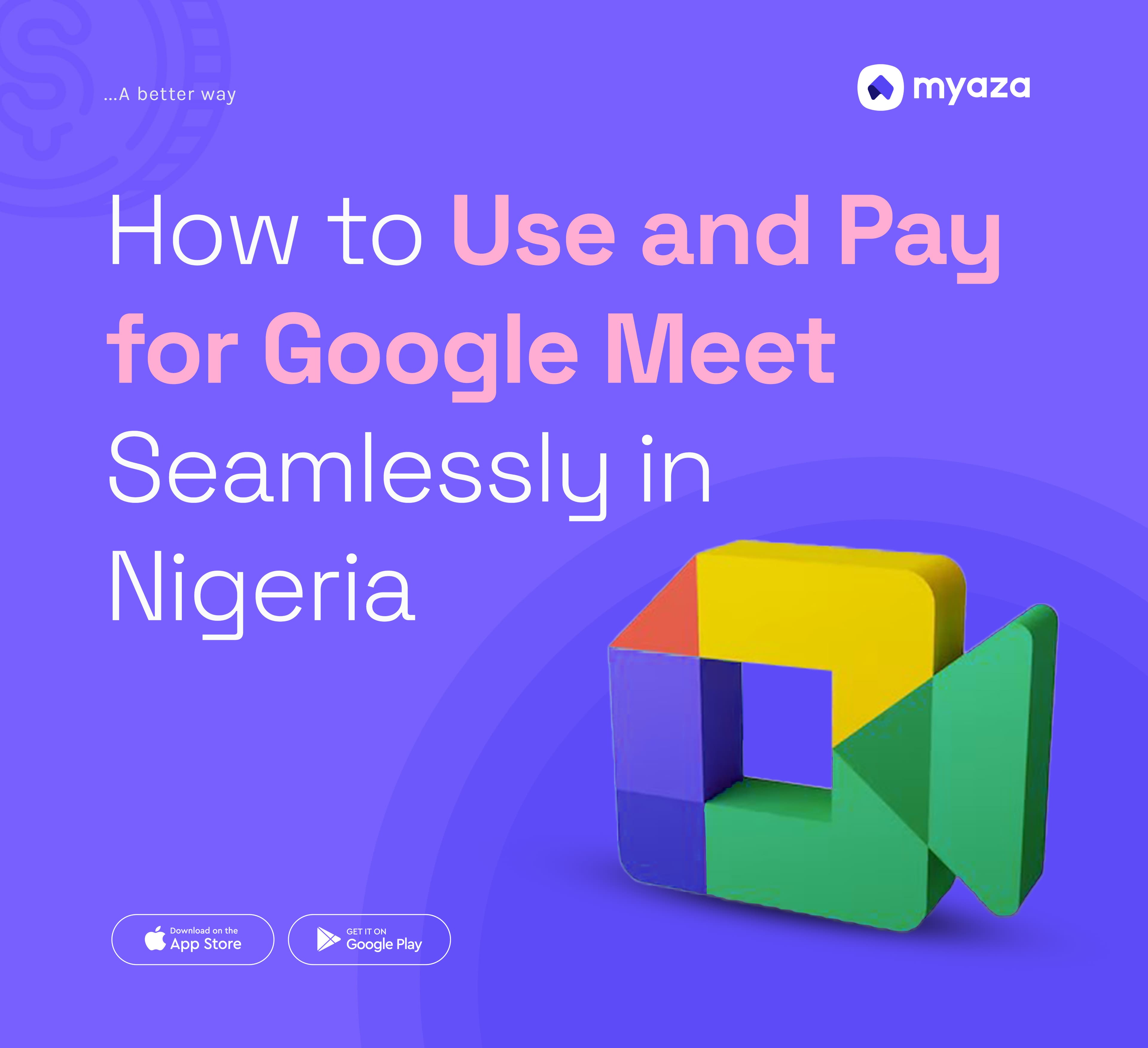 How to Use and Pay for Google Meet Seamlessly in Nigeria