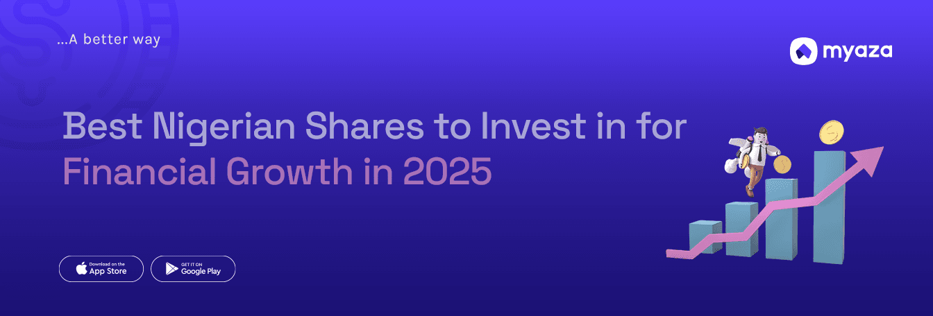 Best Nigerian Shares to Invest in for Financial Growth in 2025