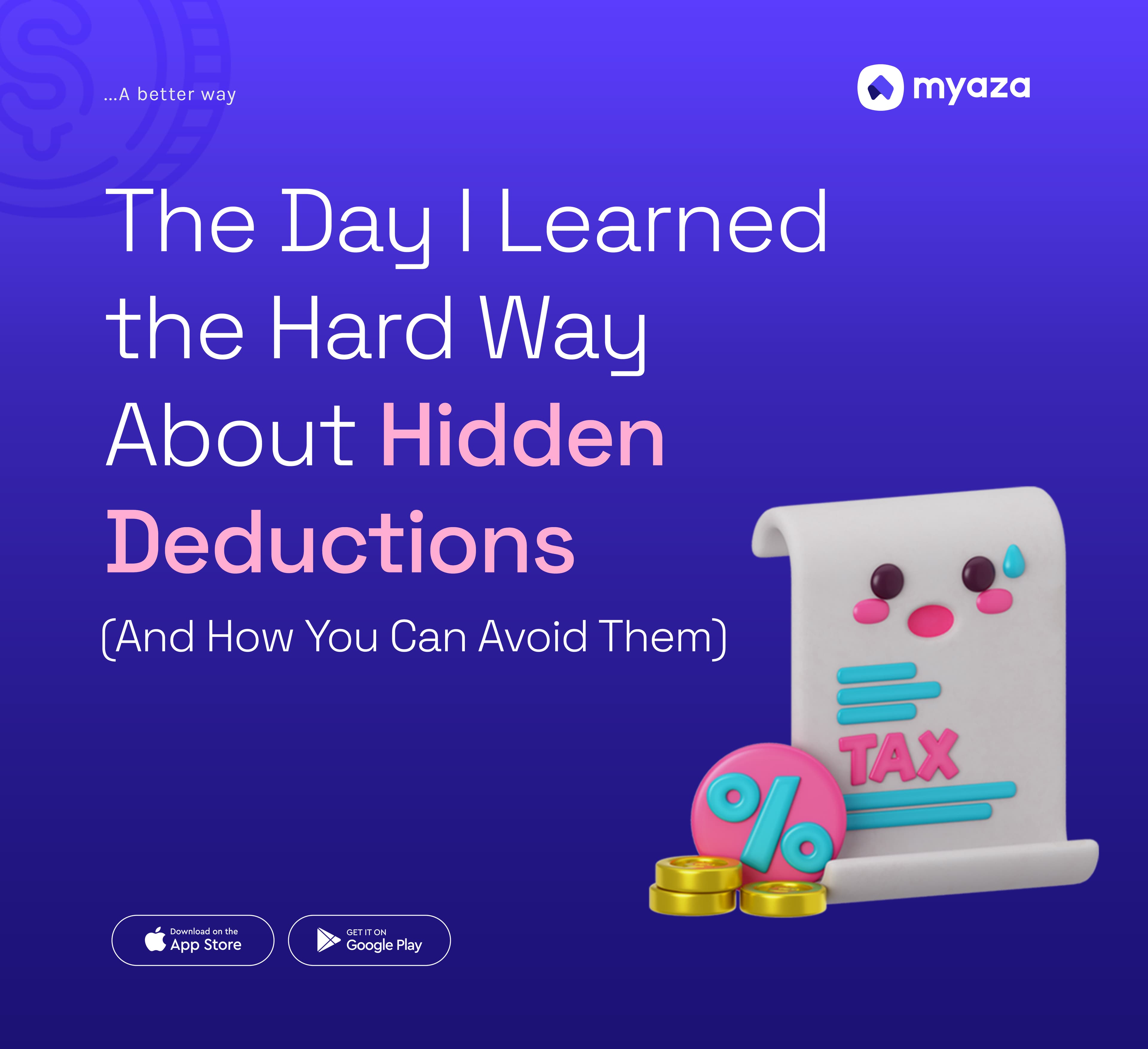 The Day I Learned the Hard Way About Hidden Deductions - And How You Can Avoid Them