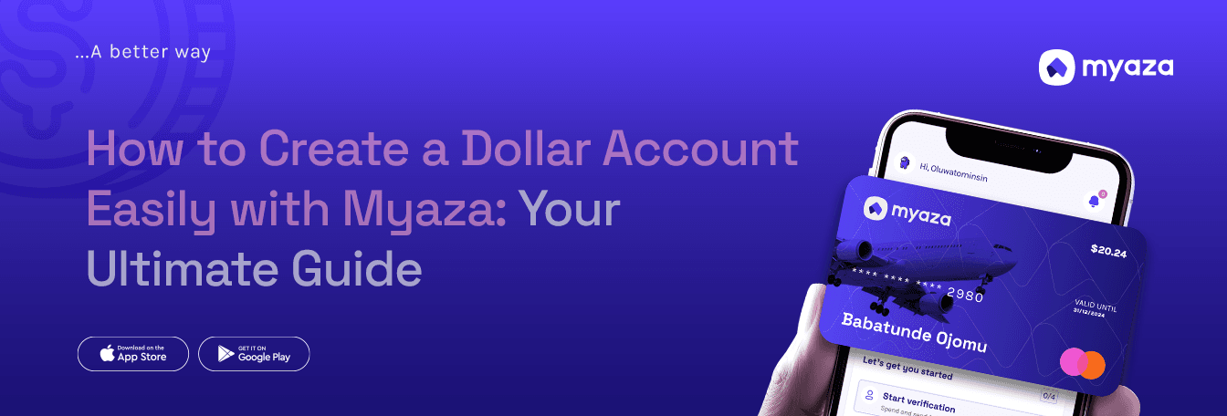 How to Create a Dollar Account Easily with Myaza: Your Ultimate Guide